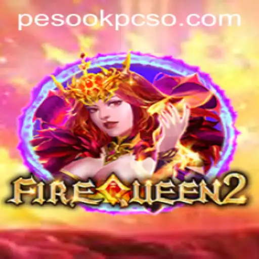 Exploring the Mystical World of FireQueen2: How to Master the Game and Stay Updated with OK PCSO Login